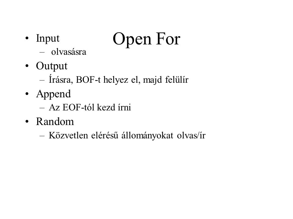 Open For Input Output Append Random olvasásra