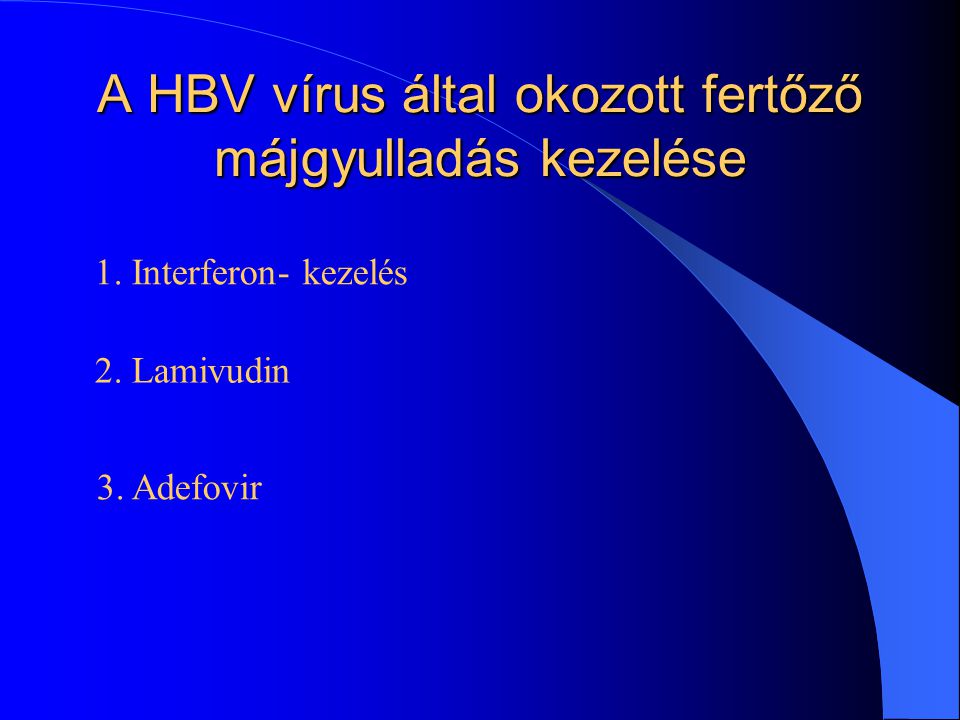 A HBV vírus által okozott fertőző májgyulladás kezelése