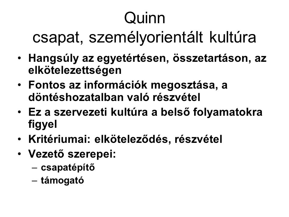 Quinn csapat, személyorientált kultúra