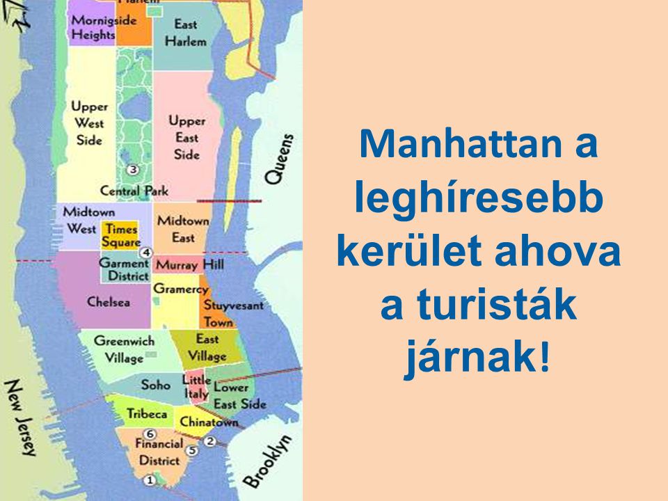 Manhattan a leghíresebb kerület ahova a turisták járnak!