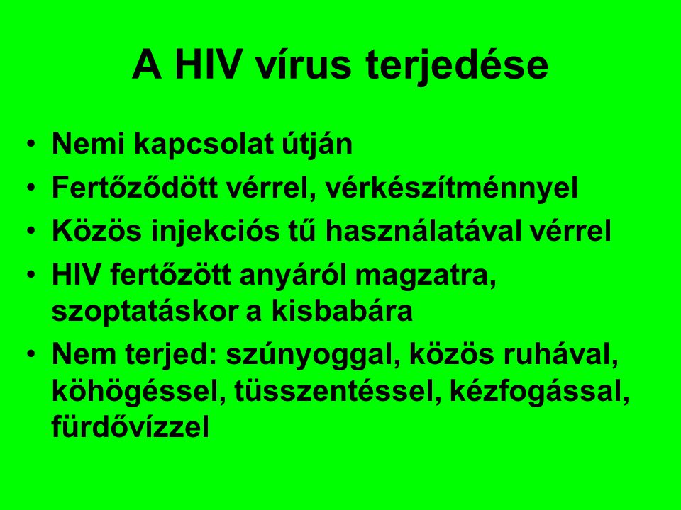 A HIV vírus terjedése Nemi kapcsolat útján