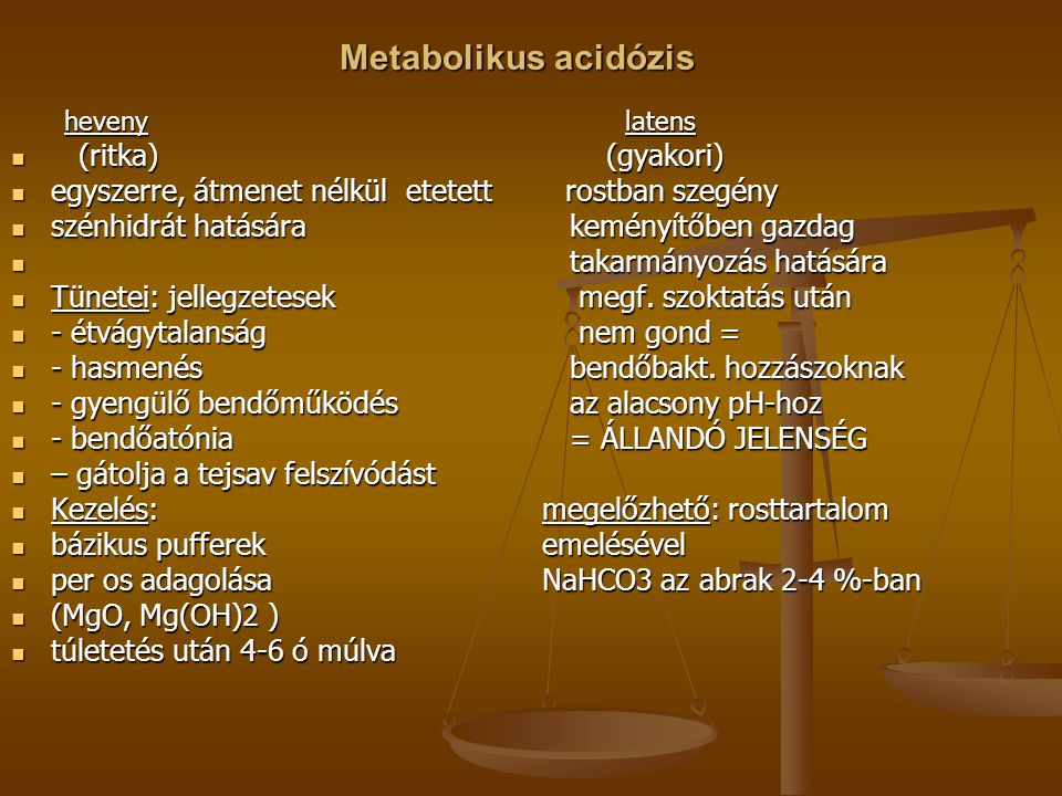 Metabolikus acidózis (ritka) (gyakori)