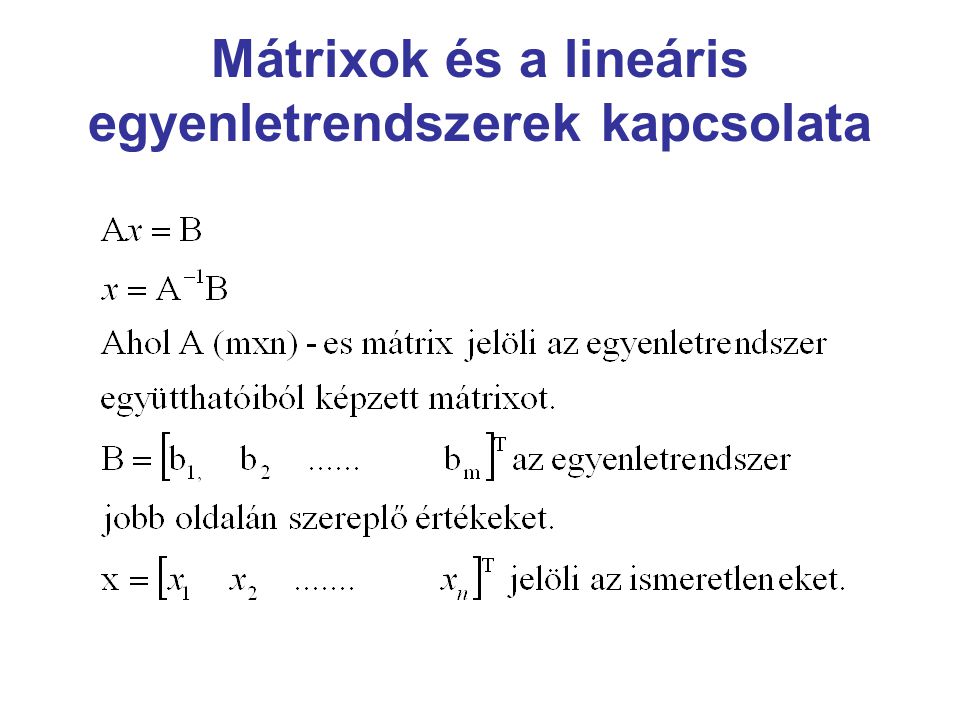 Mátrixok és a lineáris egyenletrendszerek kapcsolata