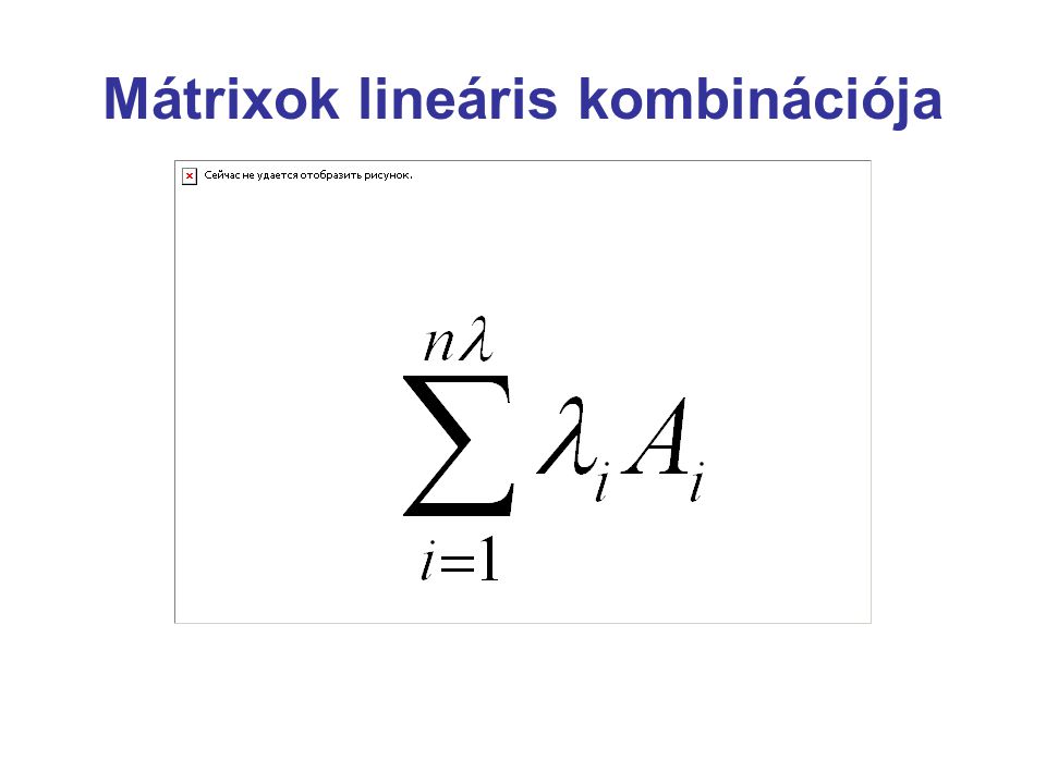 Mátrixok lineáris kombinációja