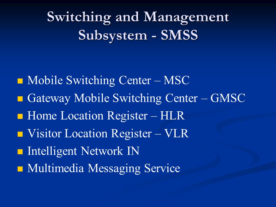 Switching and Management Subsystem - SMSS