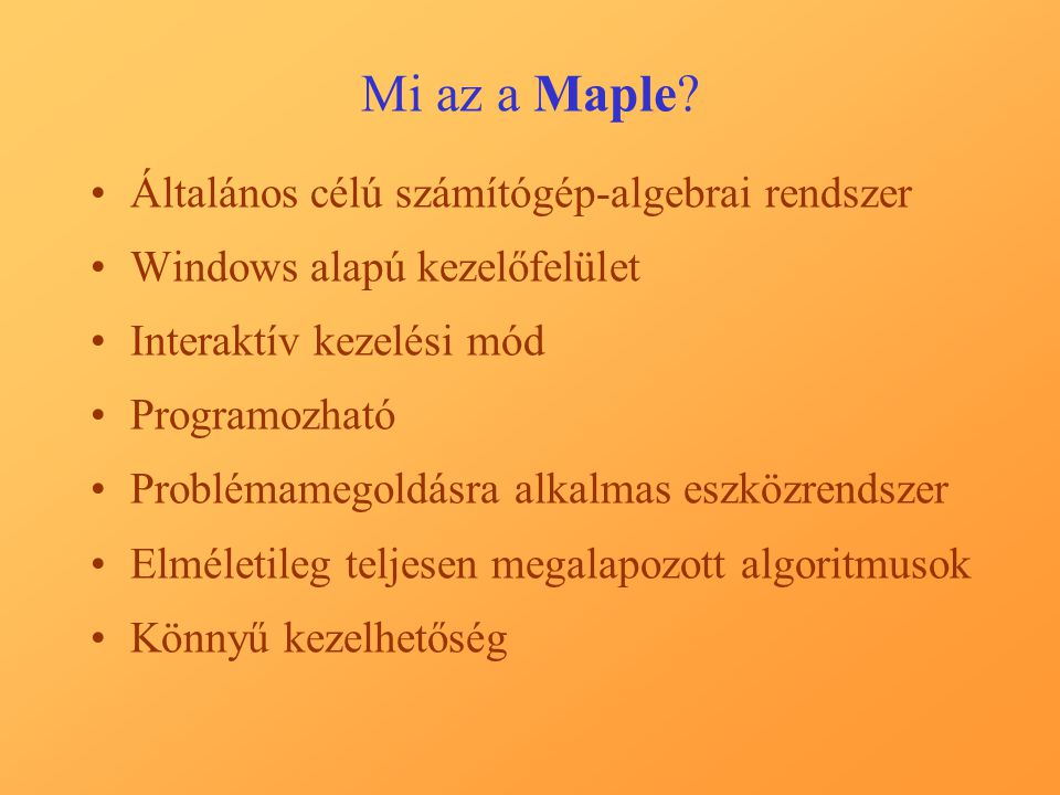 Mi az a Maple Általános célú számítógép-algebrai rendszer