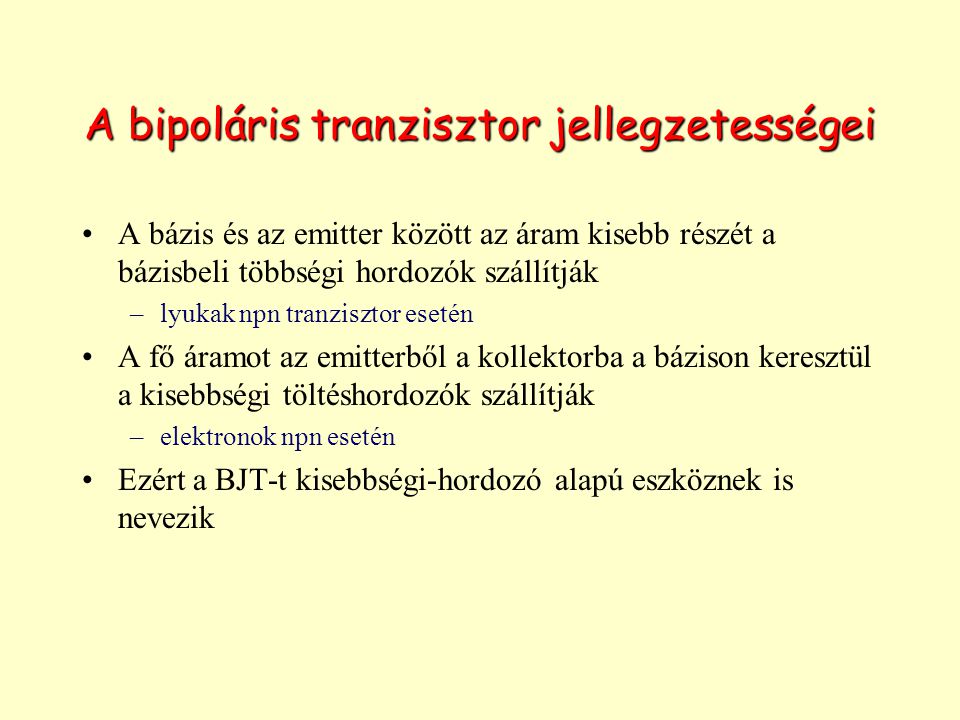 A bipoláris tranzisztor jellegzetességei