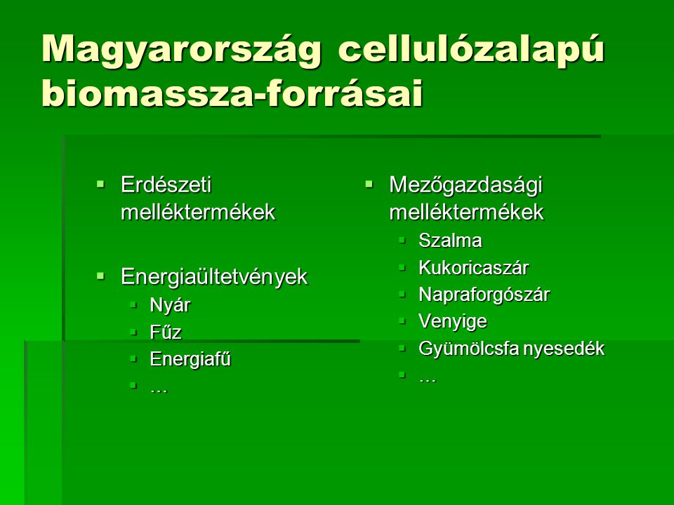 Magyarország cellulózalapú biomassza-forrásai
