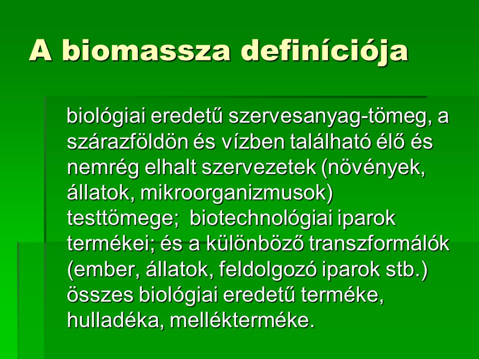 A biomassza definíciója