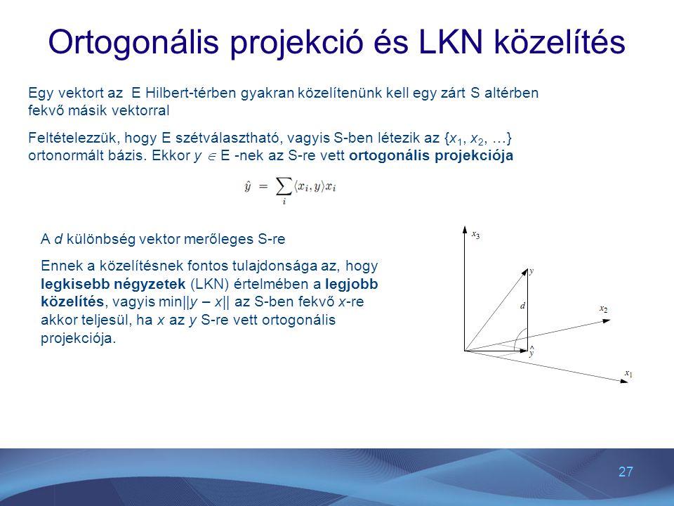 Ortogonális projekció és LKN közelítés