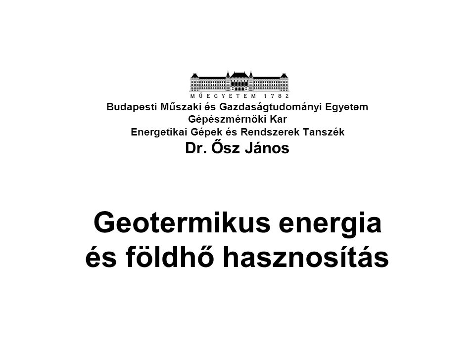 Geotermikus energia és földhő hasznosítás