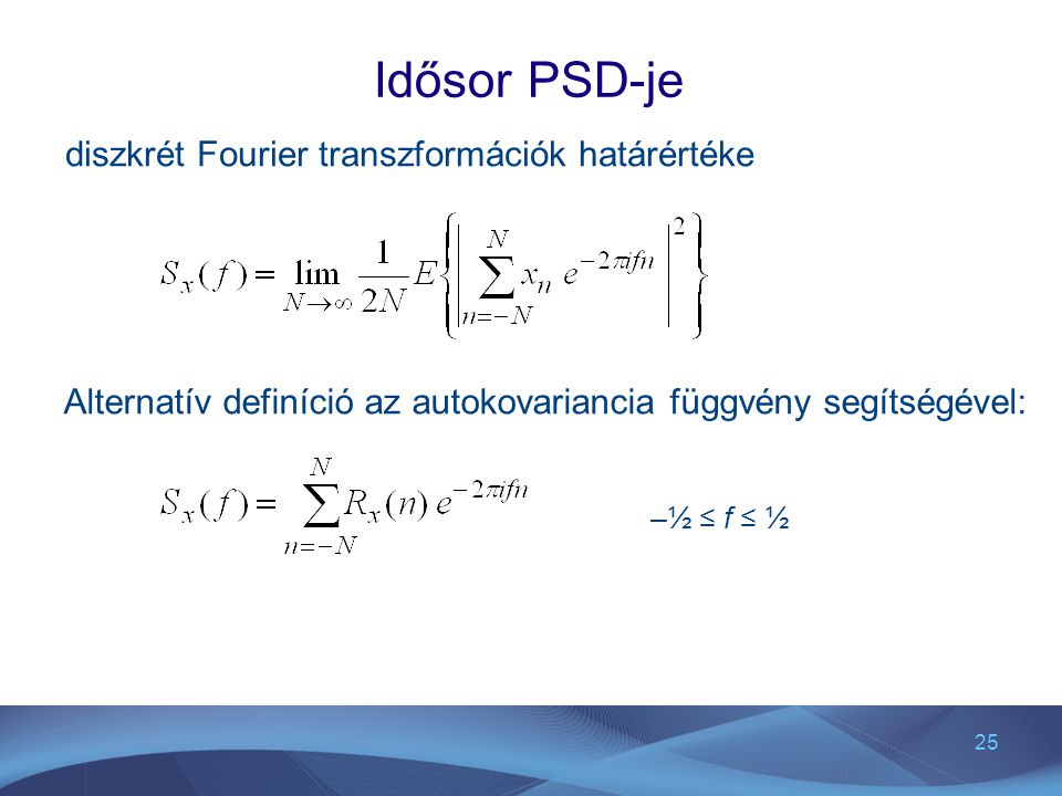 Idősor PSD-je diszkrét Fourier transzformációk határértéke
