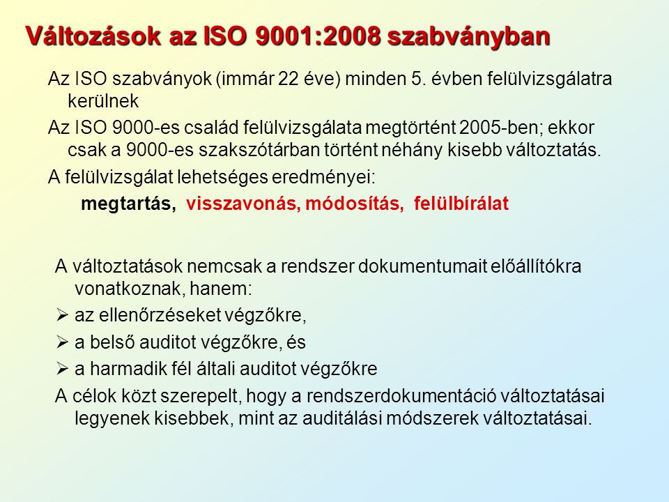 Változások az ISO 9001:2008 szabványban
