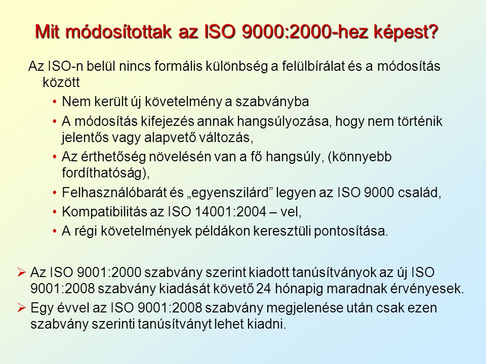 Mit módosítottak az ISO 9000:2000-hez képest