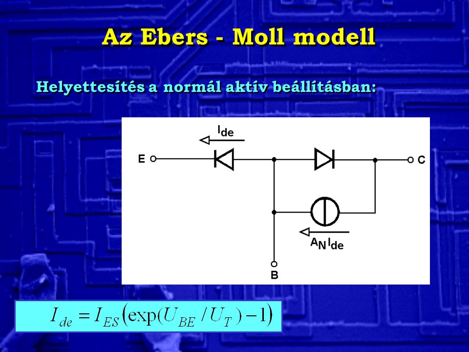 Az Ebers - Moll modell Helyettesítés a normál aktív beállításban: