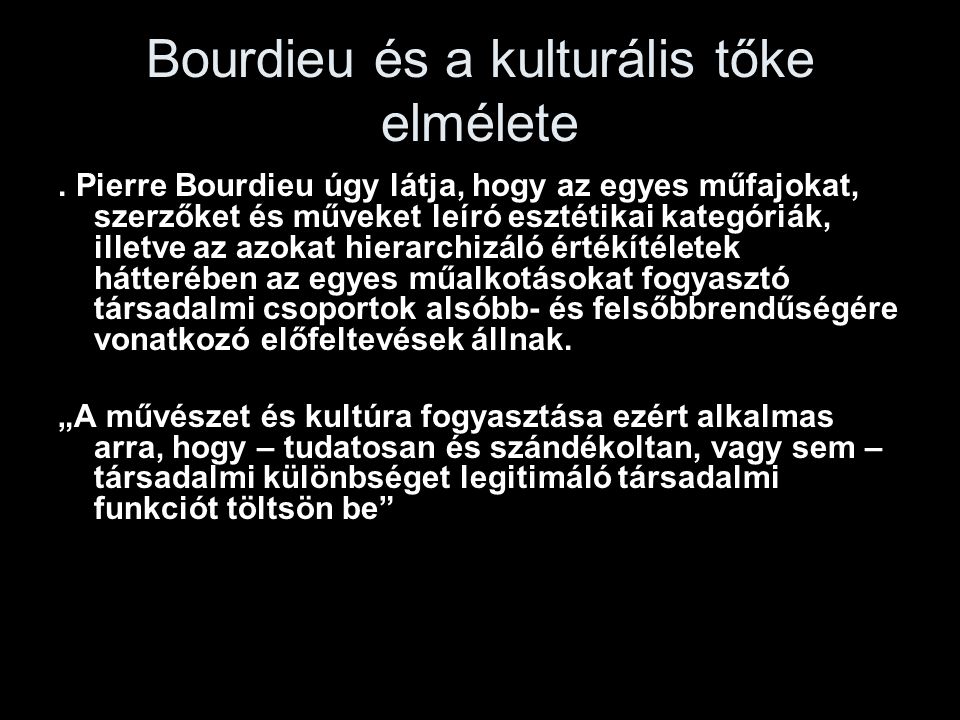 Bourdieu és a kulturális tőke elmélete