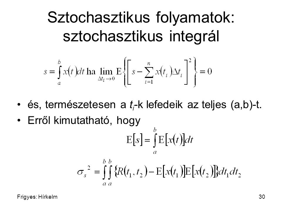 Sztochasztikus folyamatok: sztochasztikus integrál
