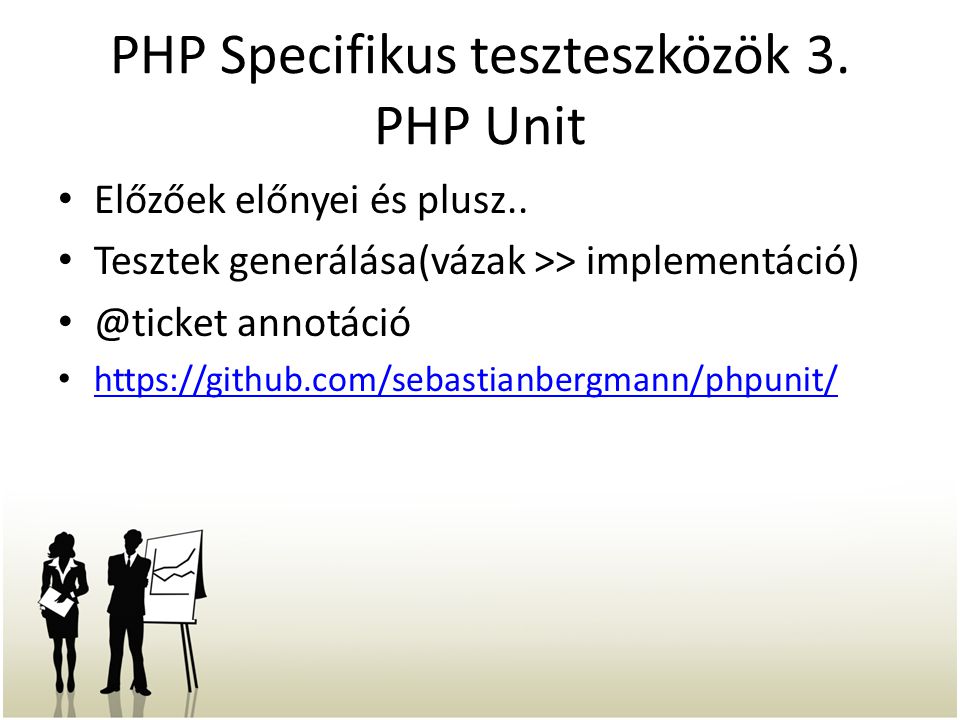 PHP Specifikus teszteszközök 3. PHP Unit
