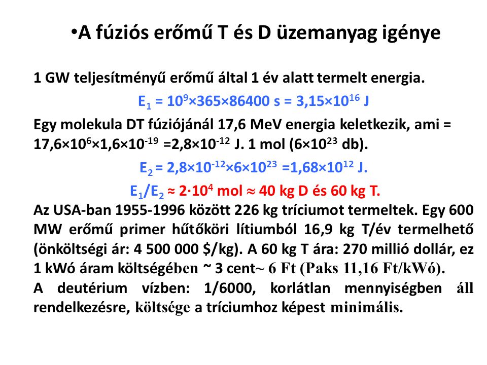 A fúziós erőmű T és D üzemanyag igénye