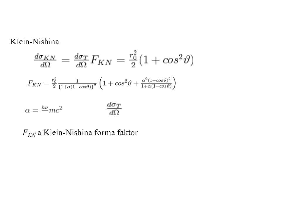 Klein-Nishina FKN a Klein-Nishina forma faktor
