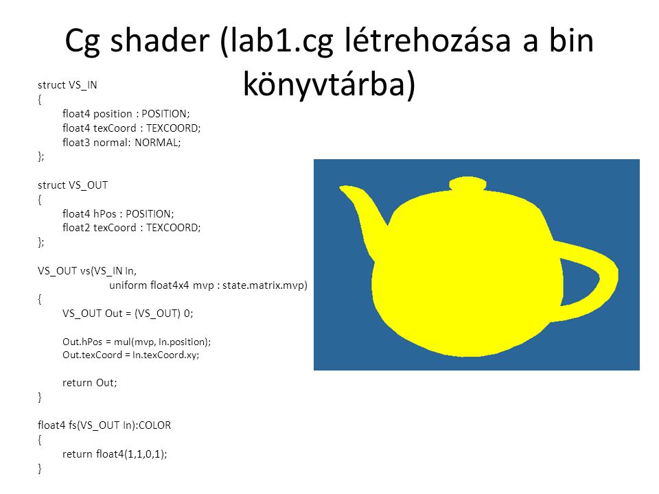 Cg shader (lab1.cg létrehozása a bin könyvtárba)