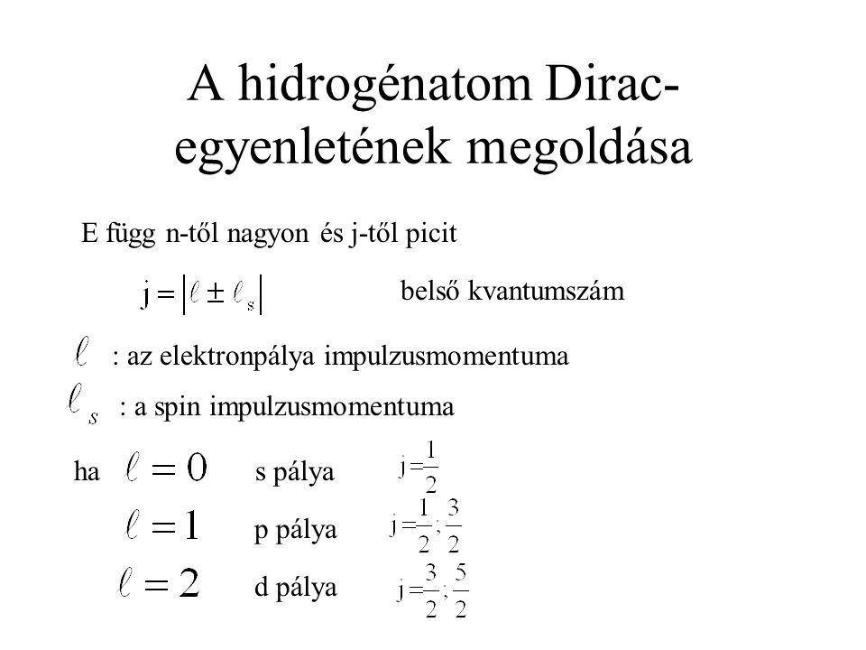 A hidrogénatom Dirac-egyenletének megoldása