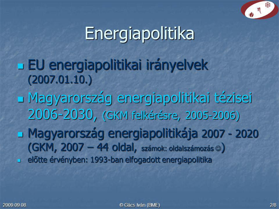 Energiapolitika EU energiapolitikai irányelvek ( )