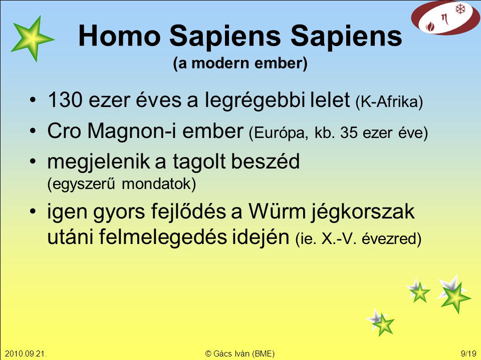 Homo Sapiens Sapiens (a modern ember)