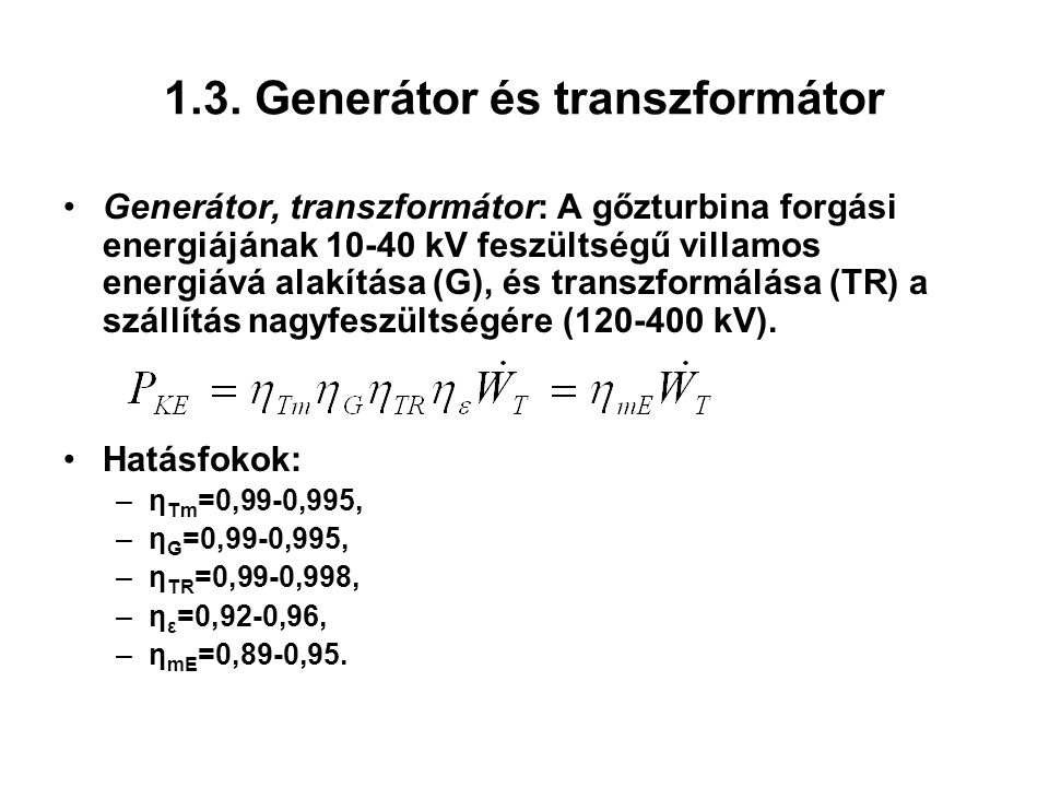 1.3. Generátor és transzformátor