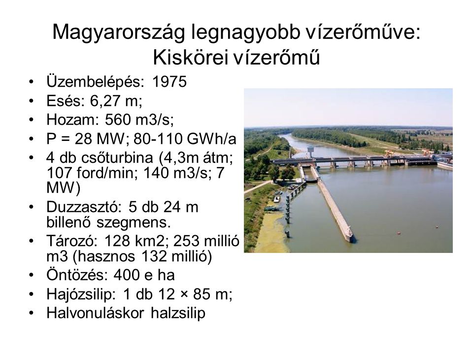 Magyarország legnagyobb vízerőműve: Kiskörei vízerőmű
