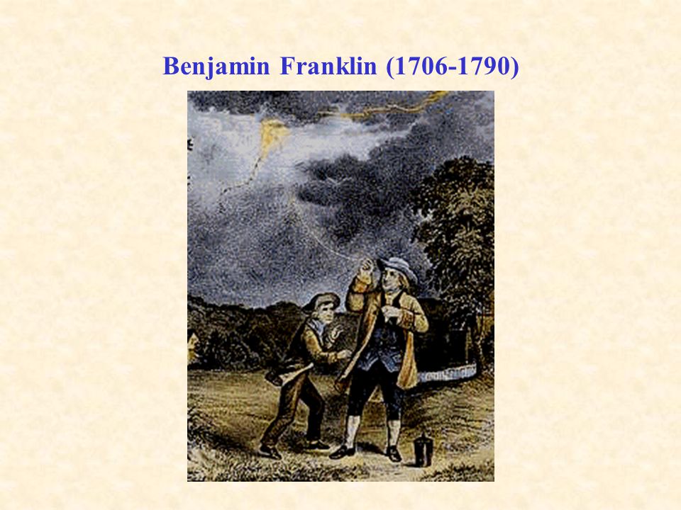 Benjamin Franklin ( )