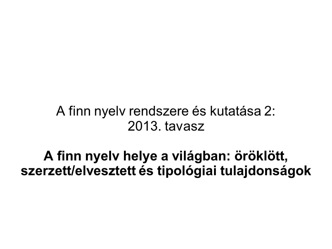 A finn nyelv rendszere és kutatása 2: