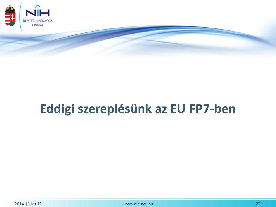 Eddigi szereplésünk az EU FP7-ben