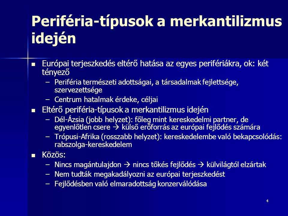 Periféria-típusok a merkantilizmus idején