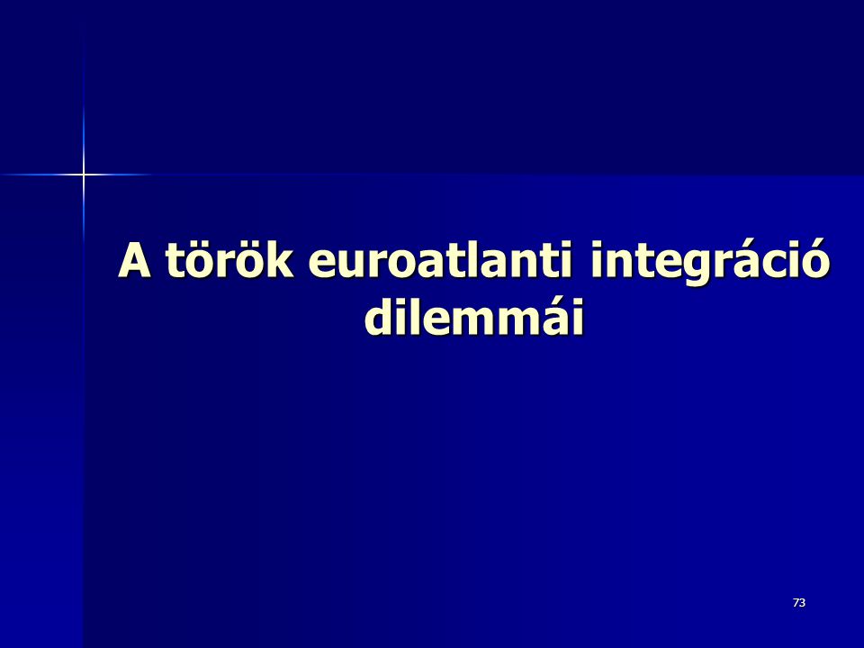 A török euroatlanti integráció dilemmái