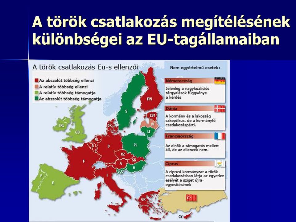 A török csatlakozás megítélésének különbségei az EU-tagállamaiban