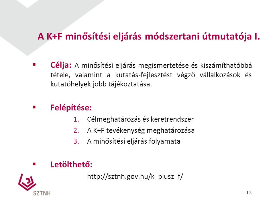 A K+F minősítési eljárás módszertani útmutatója I.