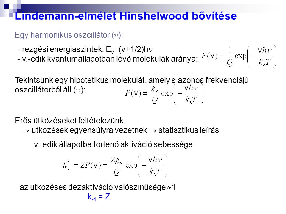 Lindemann-elmélet Hinshelwood bővítése