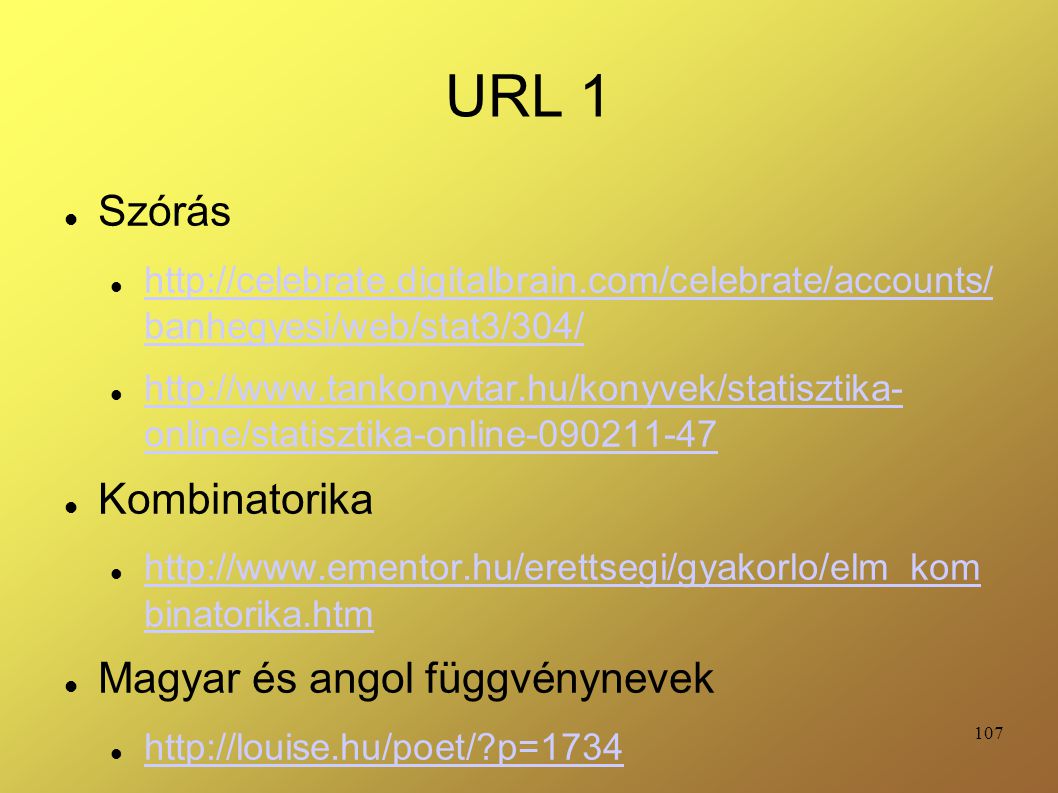 URL 1 Szórás Kombinatorika Magyar és angol függvénynevek