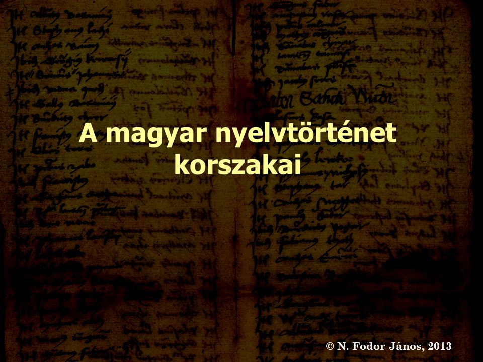 A magyar nyelvtörténet korszakai
