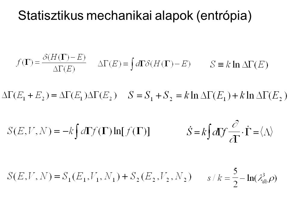 Statisztikus mechanikai alapok (entrópia)