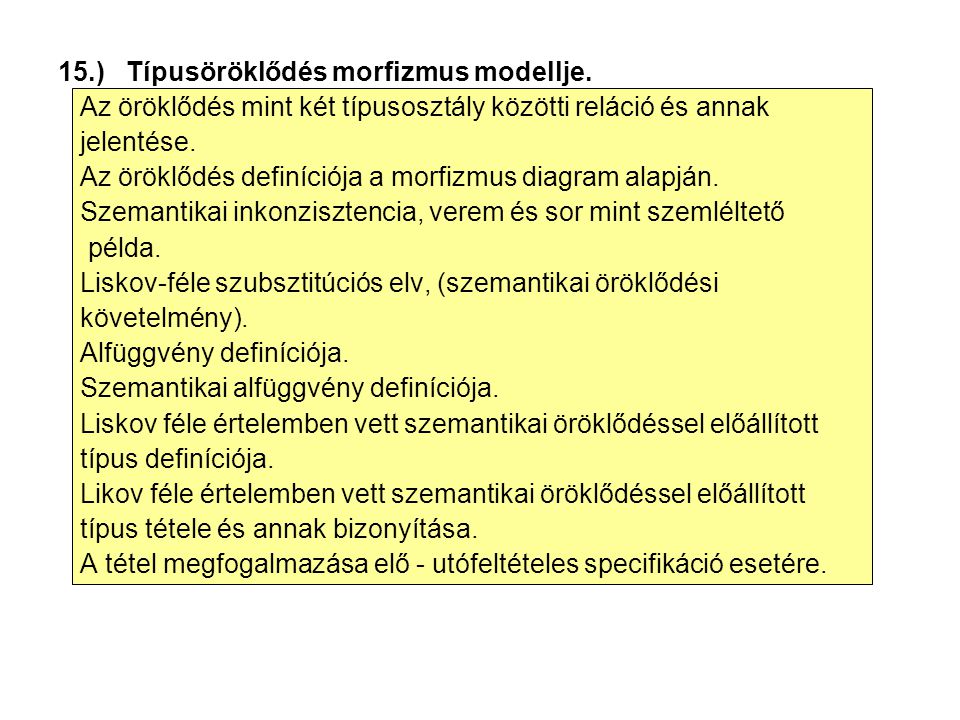 15.) Típusöröklődés morfizmus modellje.