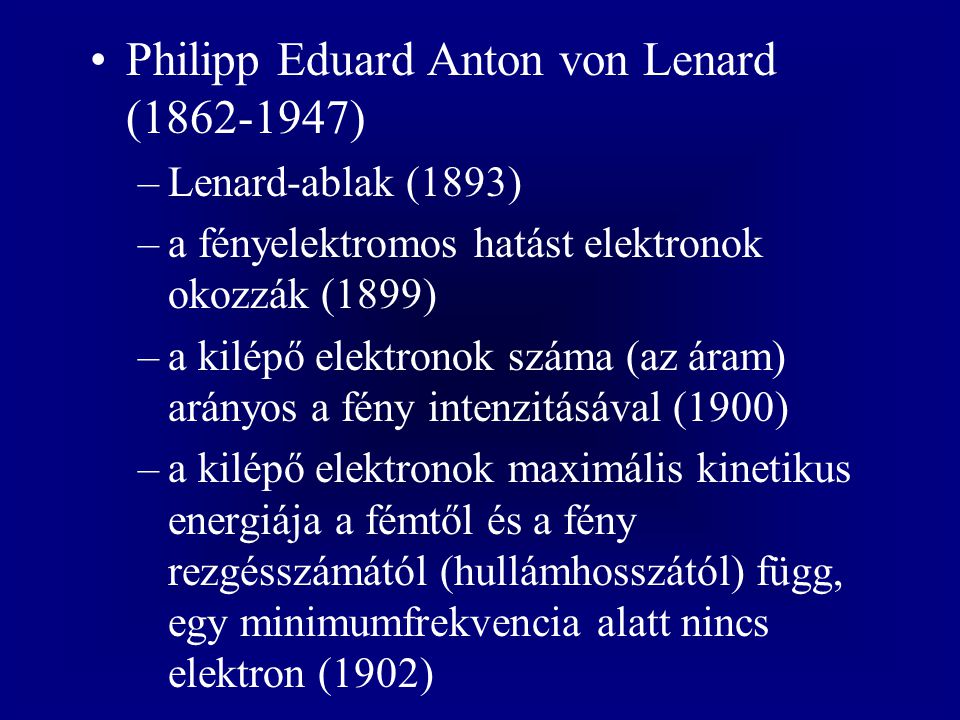 Philipp Eduard Anton von Lenard ( )
