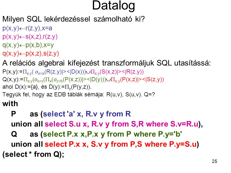 Datalog Milyen SQL lekérdezéssel számolható ki