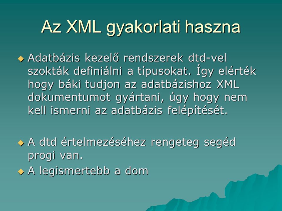 Az XML gyakorlati haszna