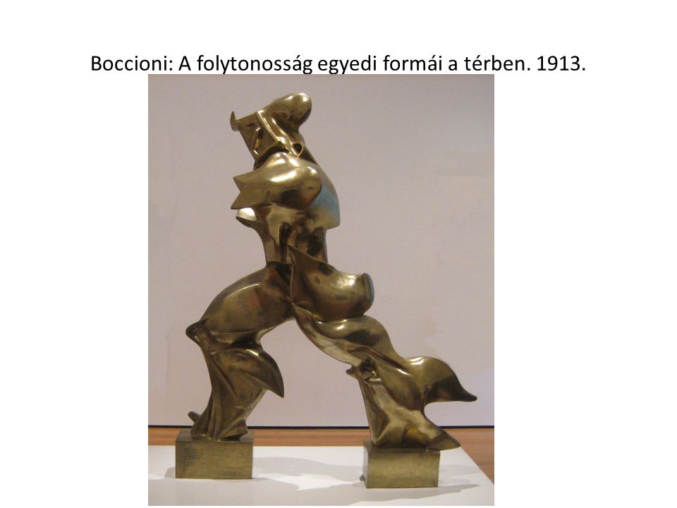 Boccioni: A folytonosság egyedi formái a térben