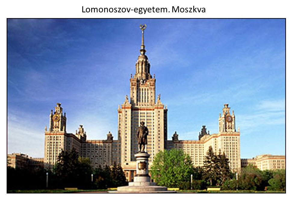 Lomonoszov-egyetem. Moszkva
