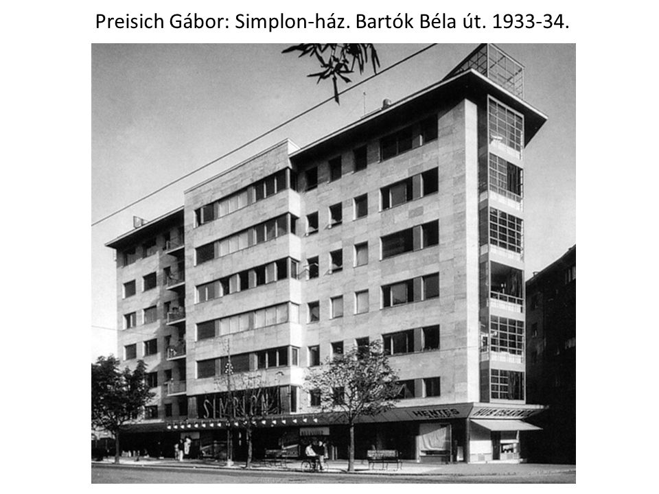 Preisich Gábor: Simplon-ház. Bartók Béla út