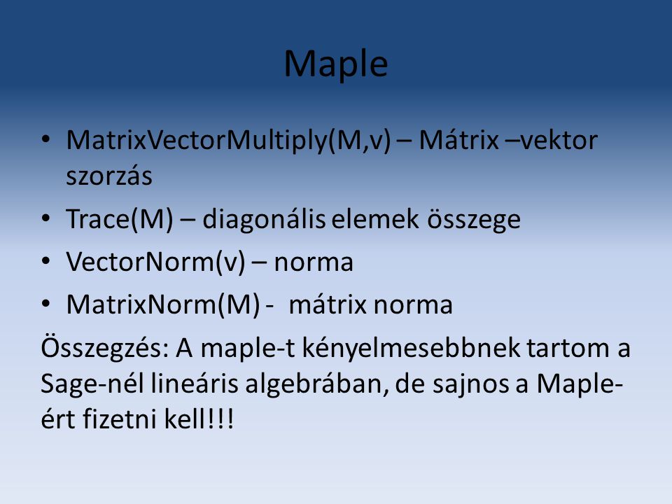 Maple MatrixVectorMultiply(M,v) – Mátrix –vektor szorzás