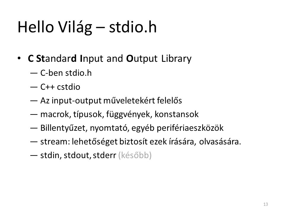 Hello Világ – stdio.h C Standard Input and Output Library